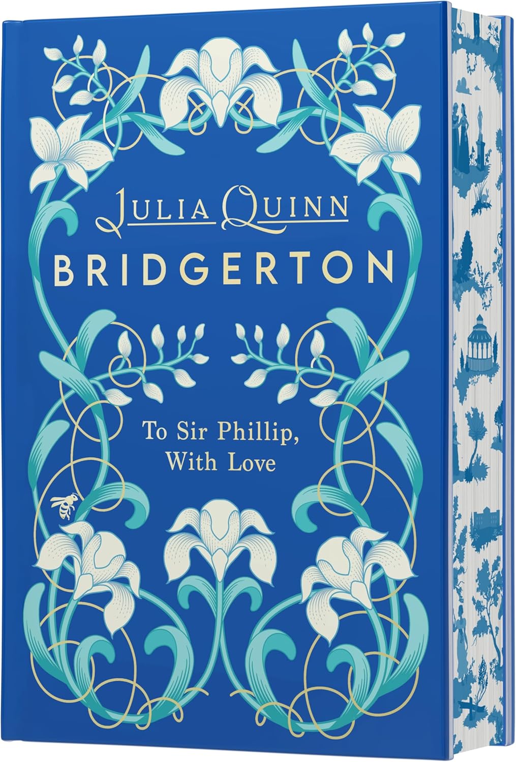 Julia Quinn To Sir Phillip With Love Deluxe Collector's Edition hardcover front cover view.