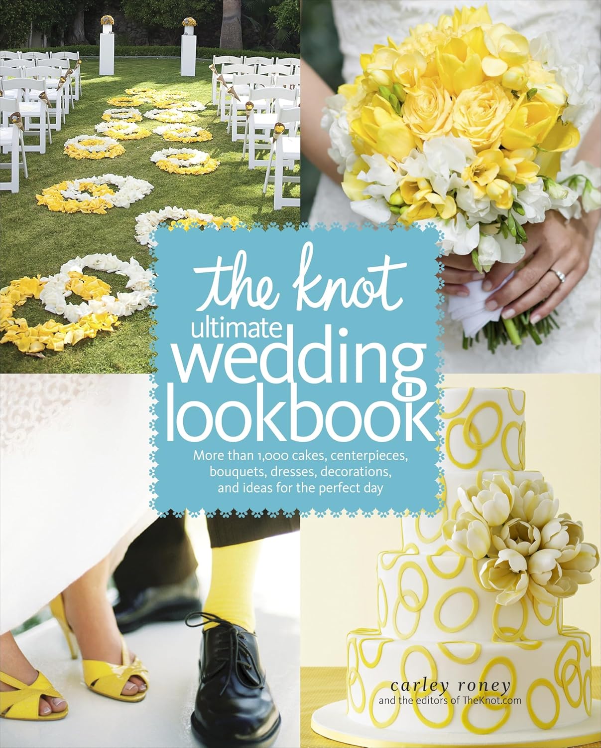 The Knot Ultimate Wedding Lookbook: More Than 1,000 Cakes, Centerpieces, Bouquets, Dresses, Decorations, and Ideas for the Perfect Day - Image 1