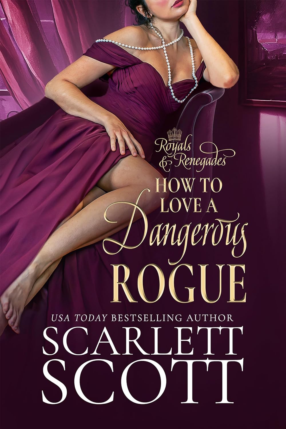 Scarlett Scott How to Love a Dangerous Rogue book cover front view