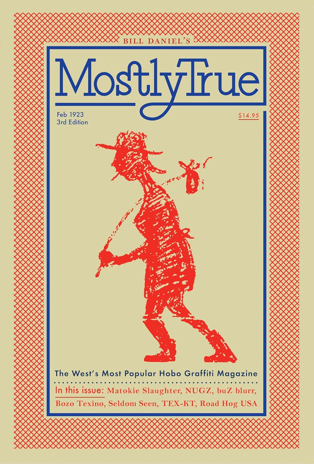Mostly True: The West's Most Popular Hobo Graffiti Magazine (Microcosm, 50) - Image 1