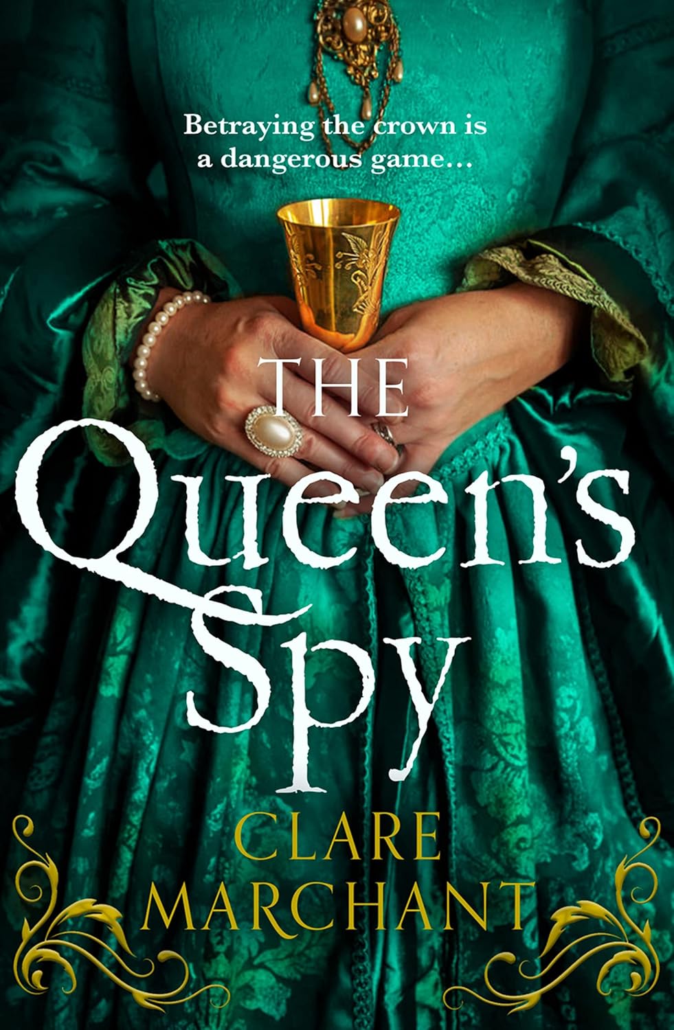Clare Marchant The Queen's Spy Tudor historical fiction book cover front view