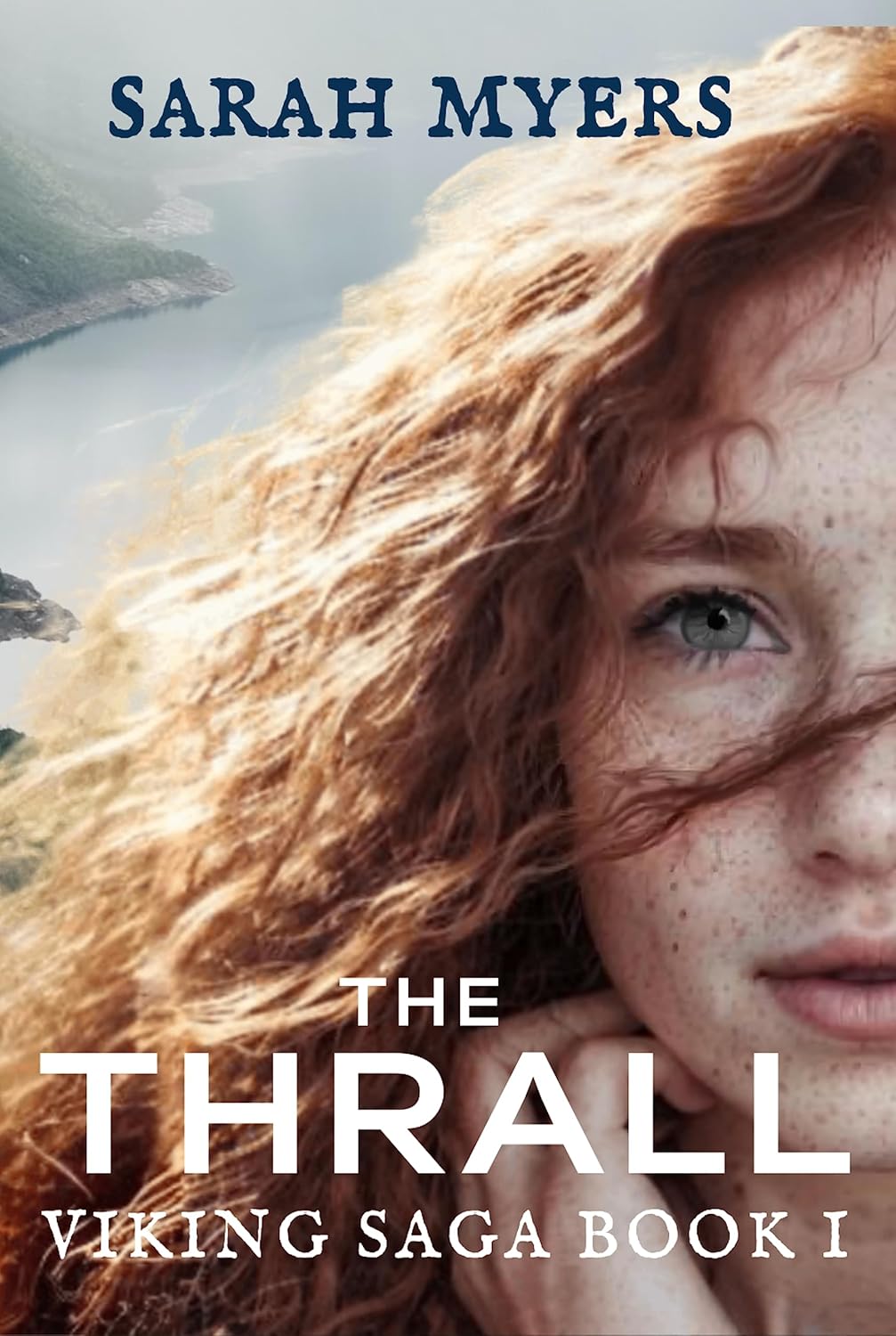 Sarah Myers The Thrall Viking Saga Book One cover art front view featuring a red-haired woman portrait