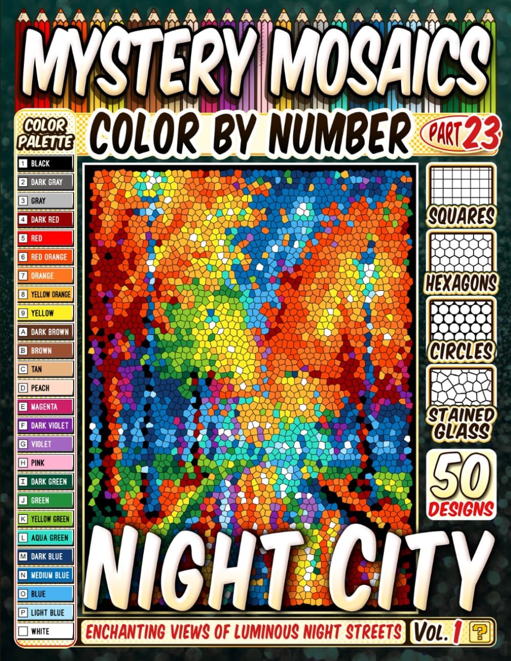 Night City Mystery Mosaic Color by Number: 50 Enchanting Views of Luminous Night Streets in Squares, Hexagons, Stained Glass, and Circles - Image 1