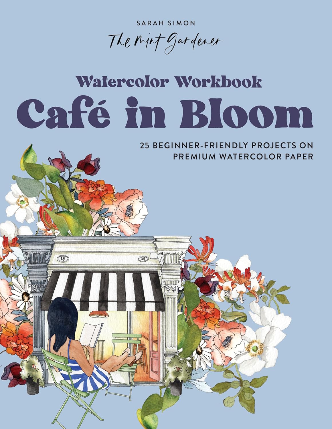 Watercolor Workbook: CafÃ© in Bloom: 25 Beginner-Friendly Projects on Premium Watercolor Paper (Watercolor Workbook Series) - Image 1