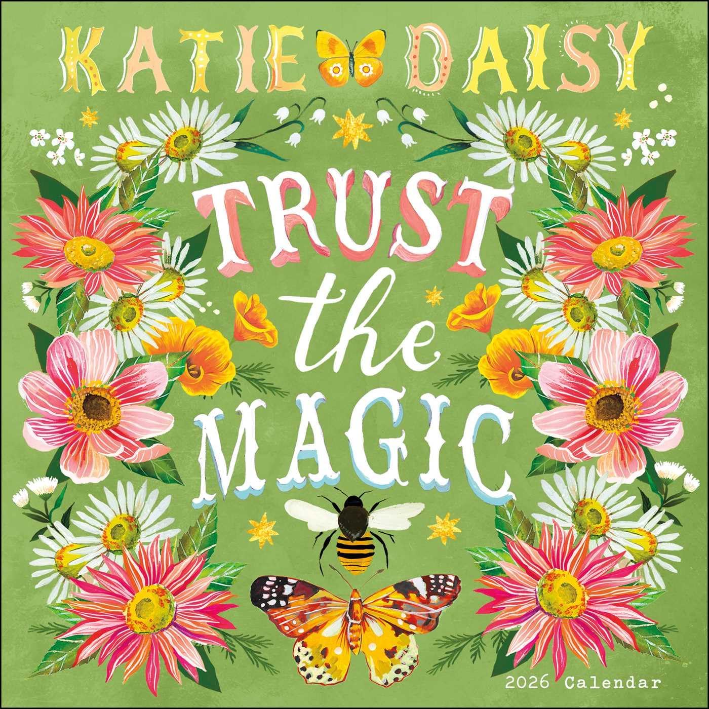 Katie Daisy 2026 Wall Calendar: Trust the Magic - Image 1
