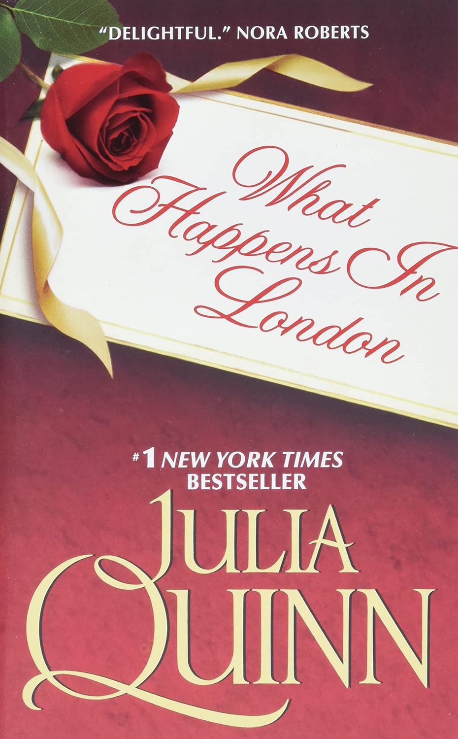 Julia Quinn What Happens in London front cover view featuring a red rose and a white card design.
