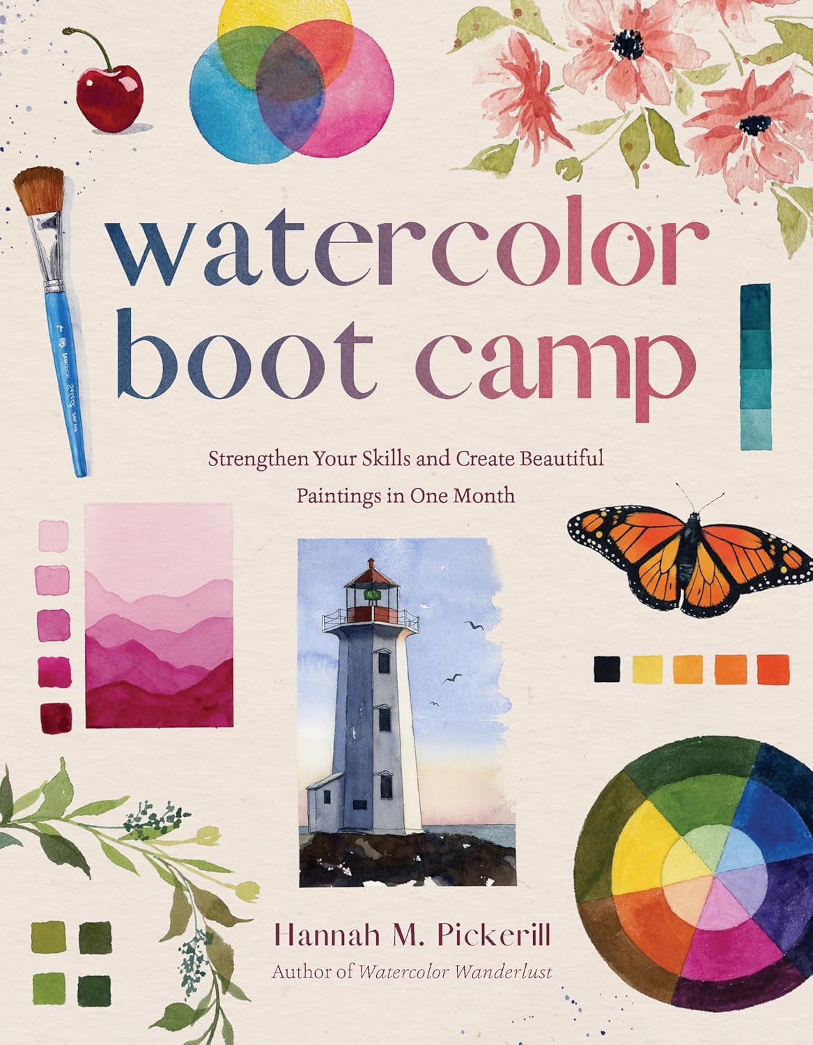 Watercolor Boot Camp: Strengthen Your Skills and Create Beautiful Paintings in One Month - Image 1