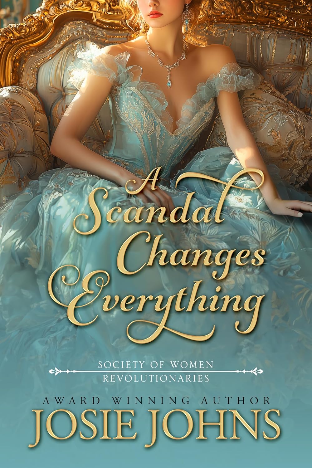 Josie Johns A Scandal Changes Everything book cover front view