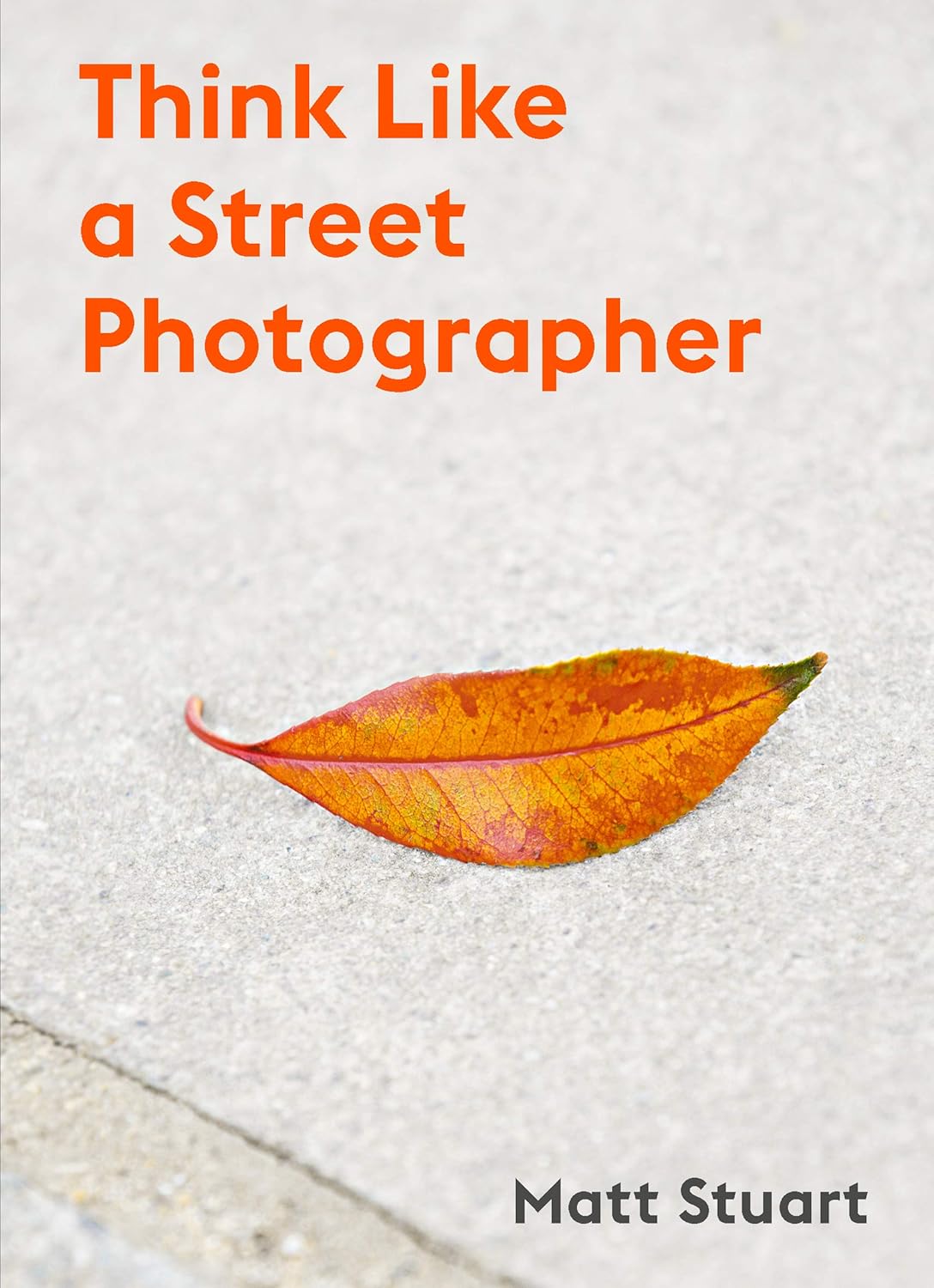Think Like a Street Photographer: How to Think Like a Street Photographer - Image 1