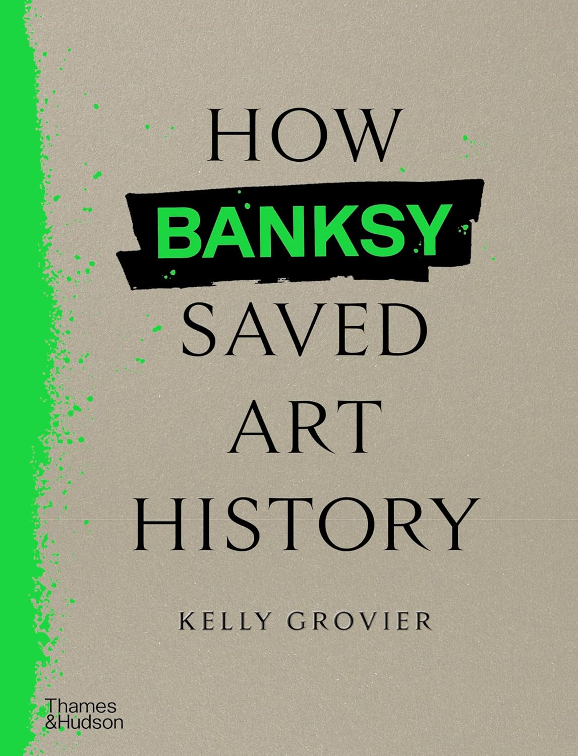 How Banksy Saved Art History - Image 1