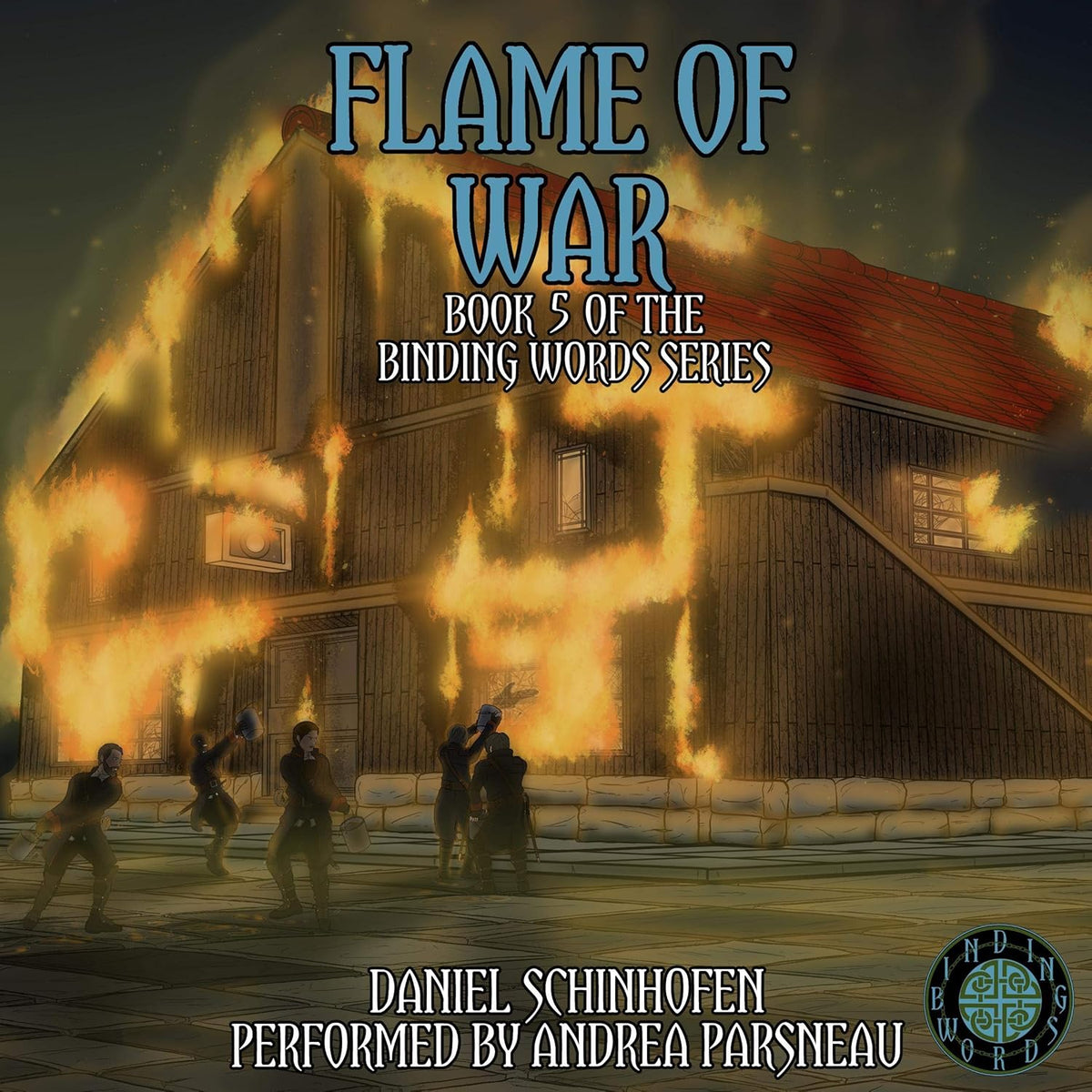 Daniel Schinhofen Flame of War Binding Words Book 5 audiobook cover art front view