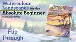 Watercolour Landscapes for the Absolute Beginner - Image 8