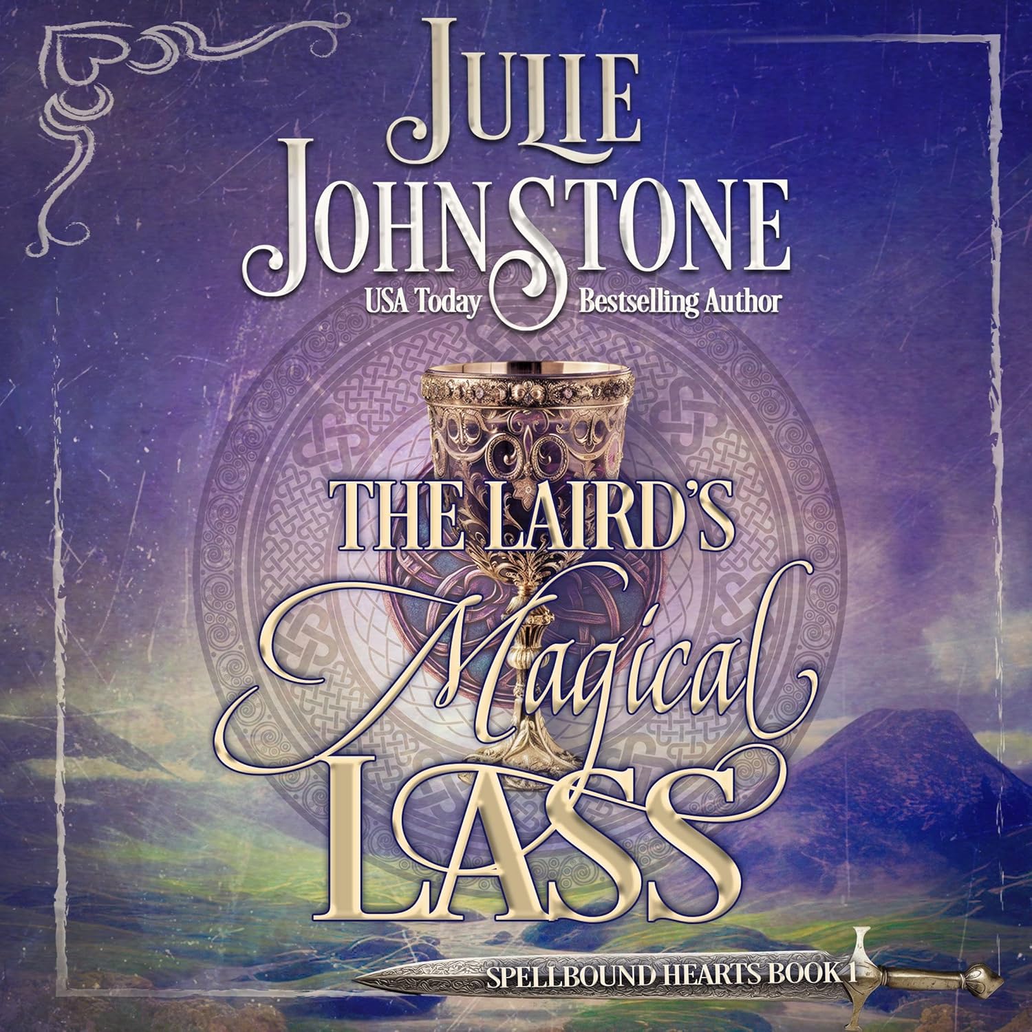 Julie Johnstone The Laird's Magical Lass Spellbound Hearts Book 1 front view audiobook cover art