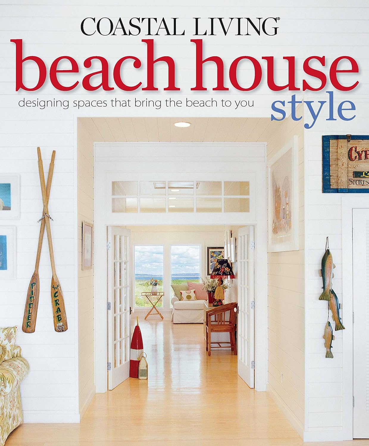 Coastal Living Beach House Style book cover front view