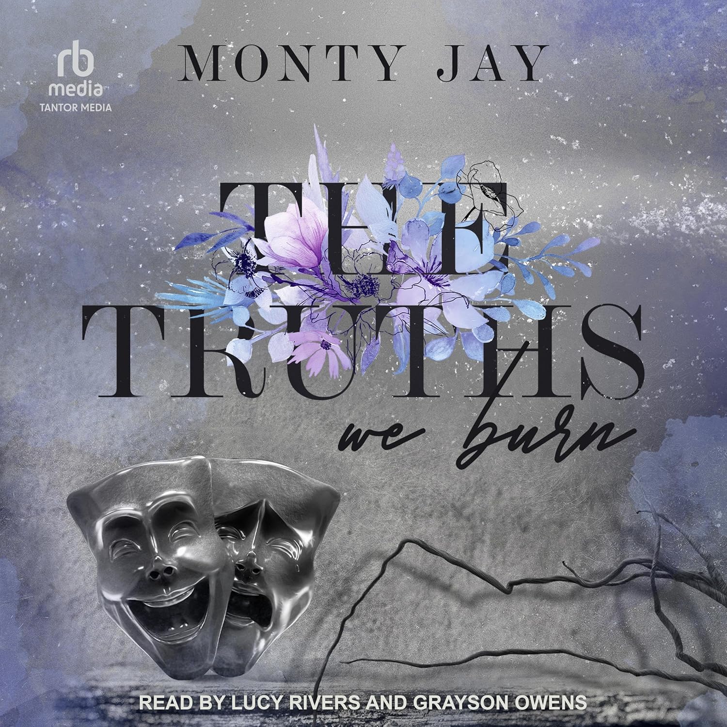 The Truths We Burn by Monty Jay The Hollow Boys Book 2 front cover