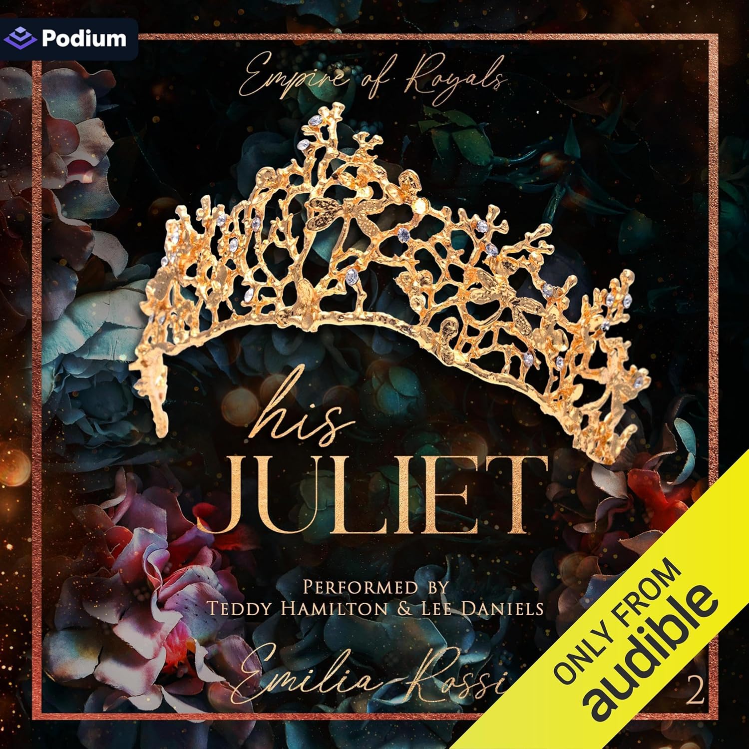 Emilia Rossi His Juliet Empire of Royals book two audiobook front view cover art showcasing the official dark romance publication design.