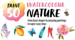 Paint 50: Watercolour Nature: From basic shapes to amazing paintings in super-easy steps - Image 8