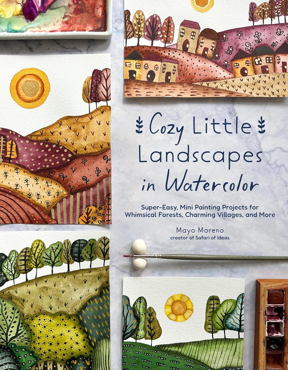 Cozy Little Landscapes in Watercolor: Super-Easy, Mini Painting Projects for Whimsical Forests, Charming Villages, and More - Image 1