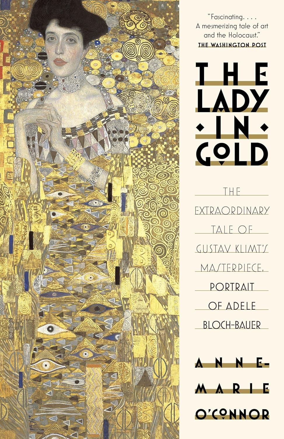 The Lady in Gold: The Extraordinary Tale of Gustav Klimt's Masterpiece, Portrait of Adele Bloch-Bauer - Image 1