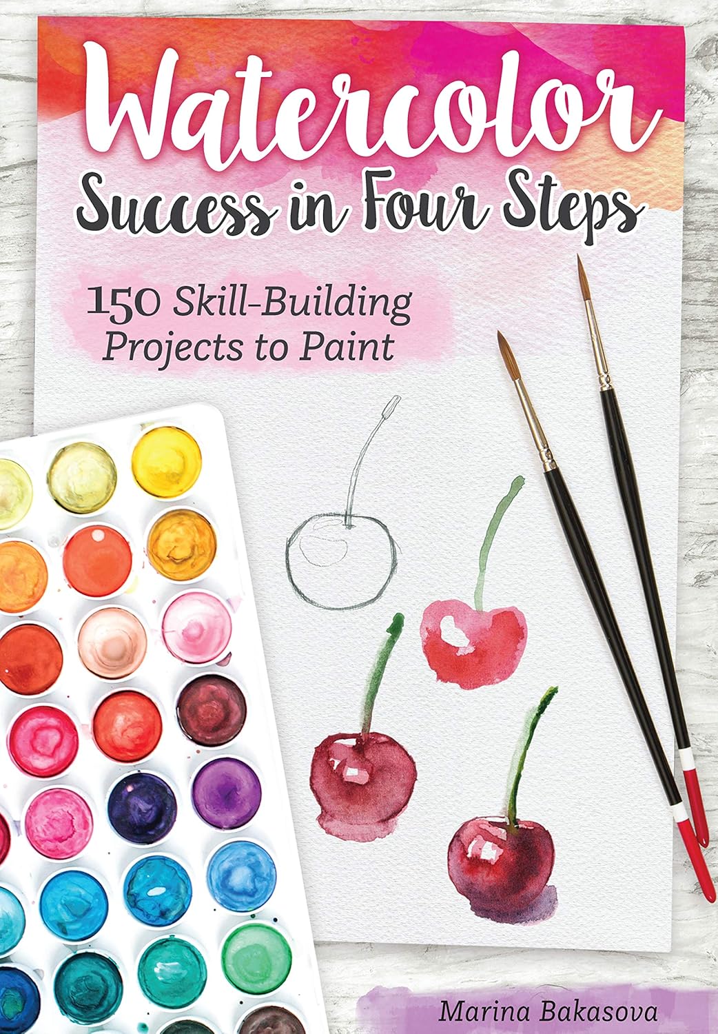 Watercolor Success in Four Steps: 150 Skill-Building Projects to Paint (Design Originals) Learn Watercolor Painting Step-by-Step for Beginners with Easy Techniques and Simple Lessons - Image 1