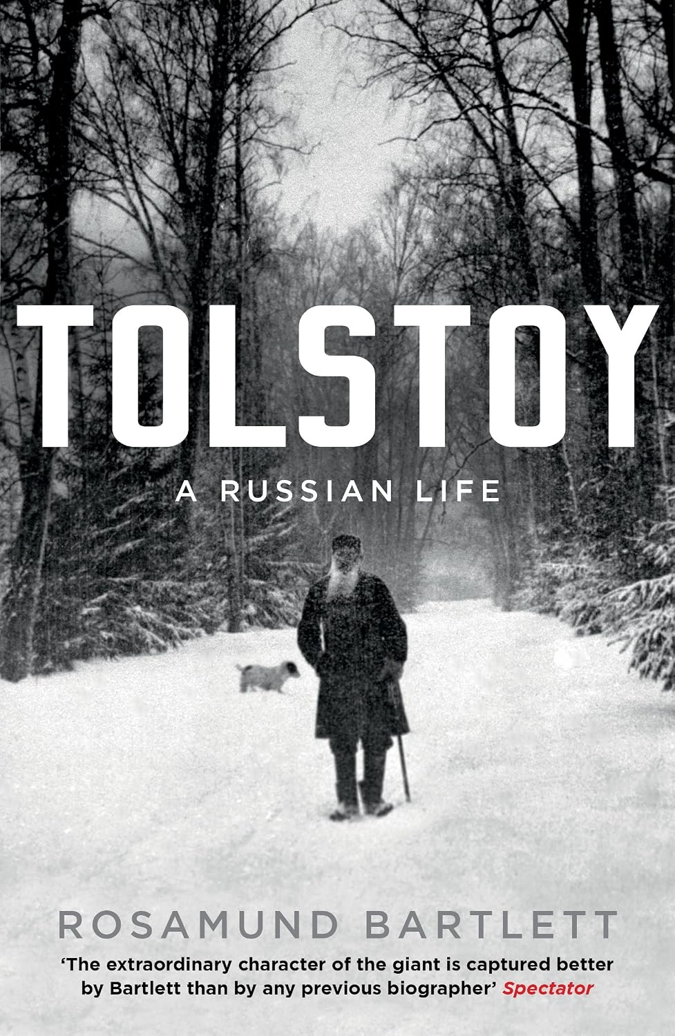 Rosamund Bartlett Tolstoy A Russian Life paperback front view bestselling biography book