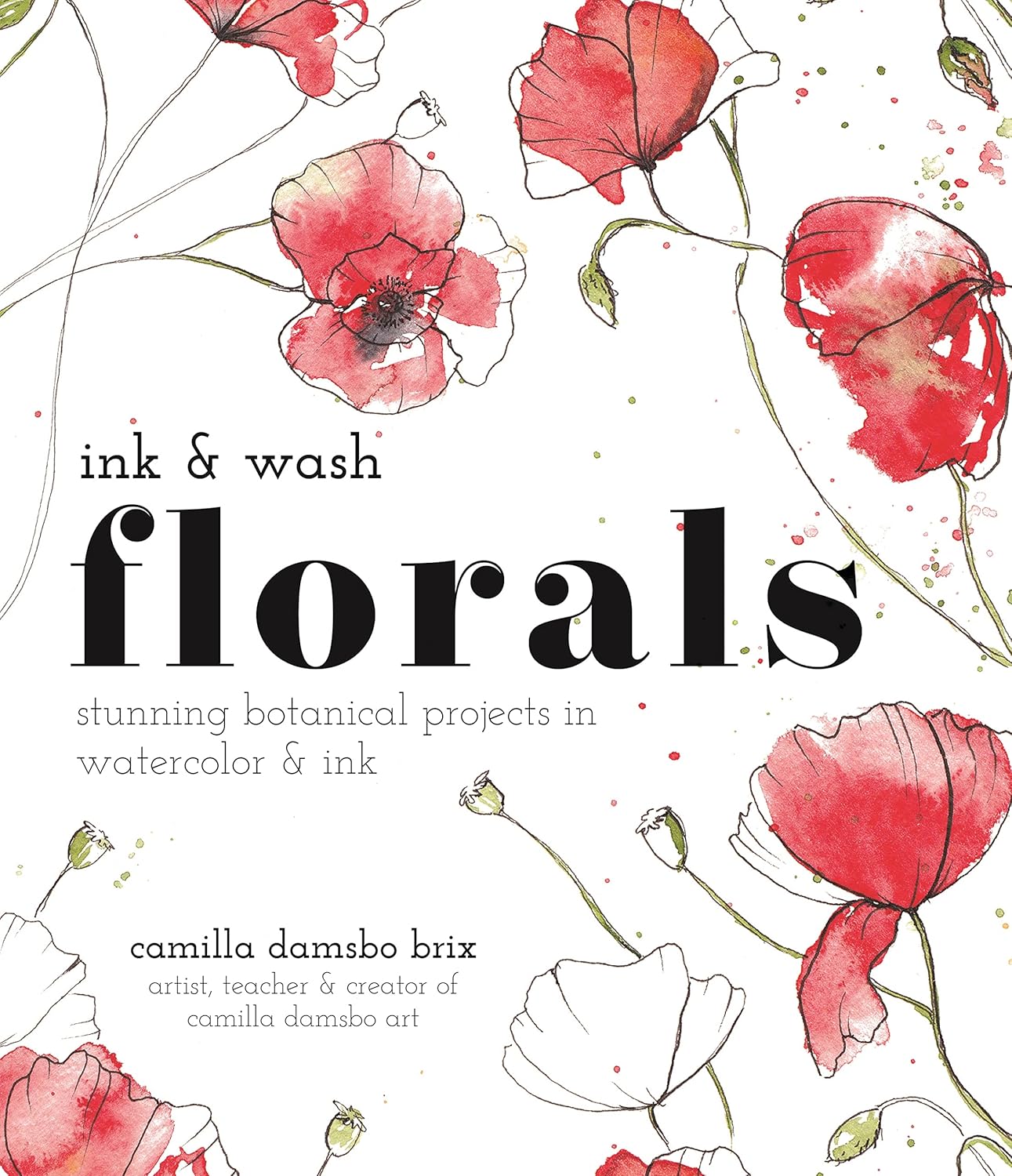 Ink and Wash Florals: Stunning Botanical Projects in Watercolor and Ink - Image 1