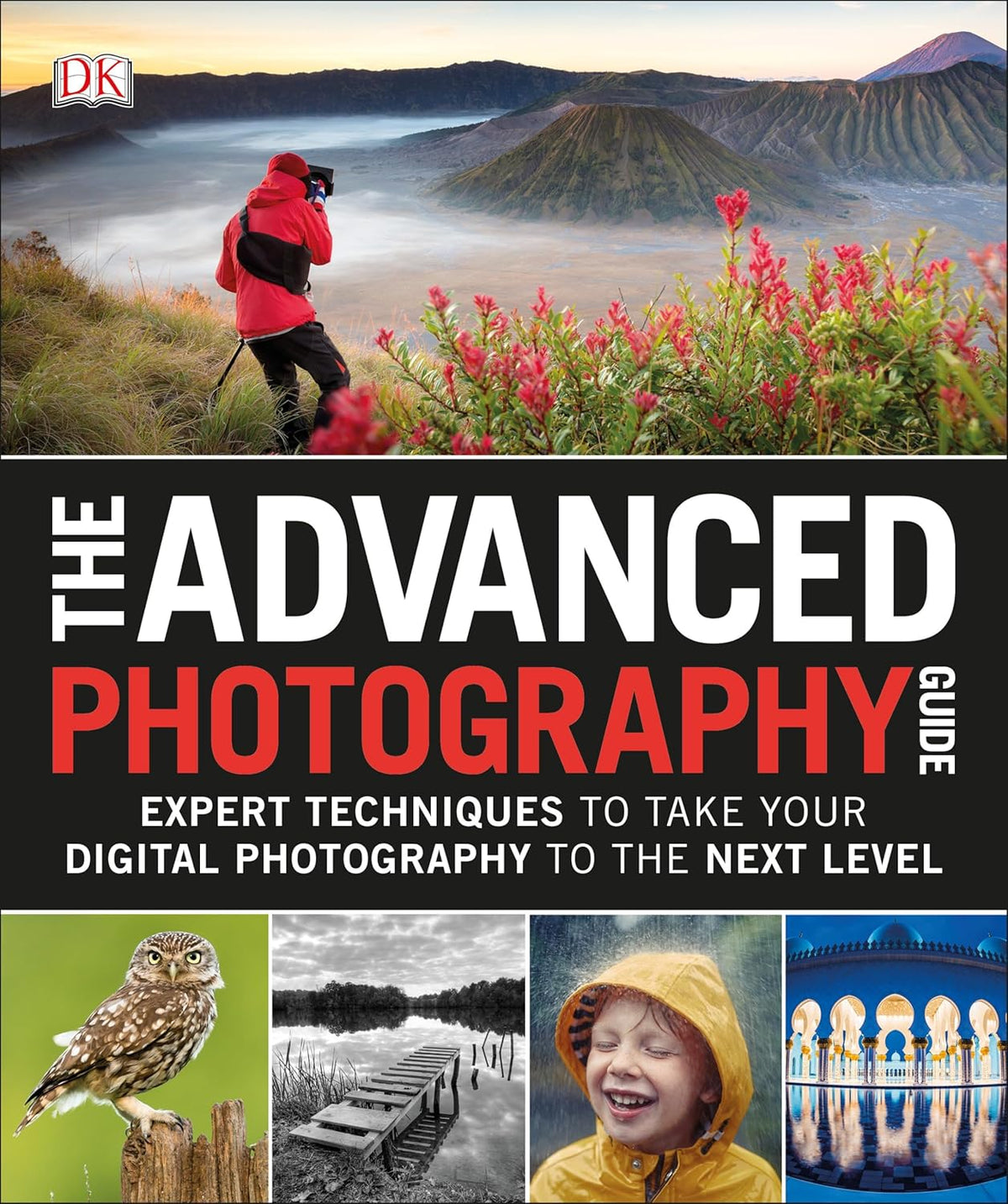 The Advanced Photography Guide: Expert Techniques to Take Your Digital Photography to the Next Level - Image 1