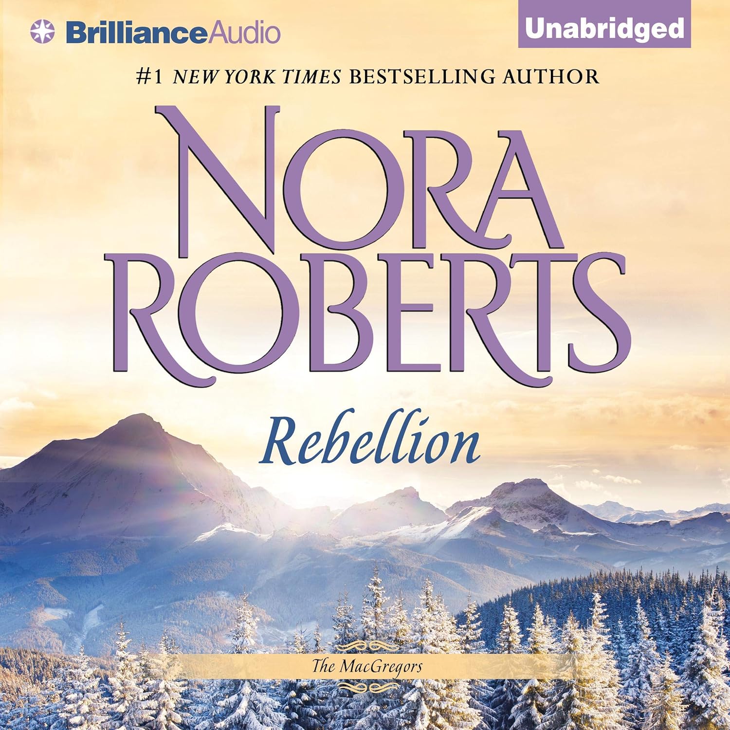 Nora Roberts Rebellion The MacGregors Book 6 front cover