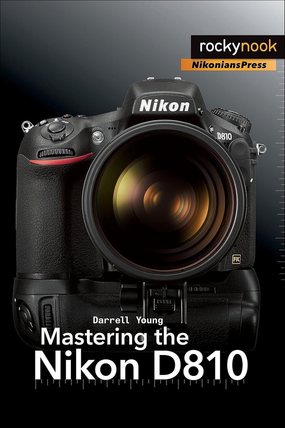 Mastering the Nikon D810 (The Mastering Camera Guide Series) - Image 1
