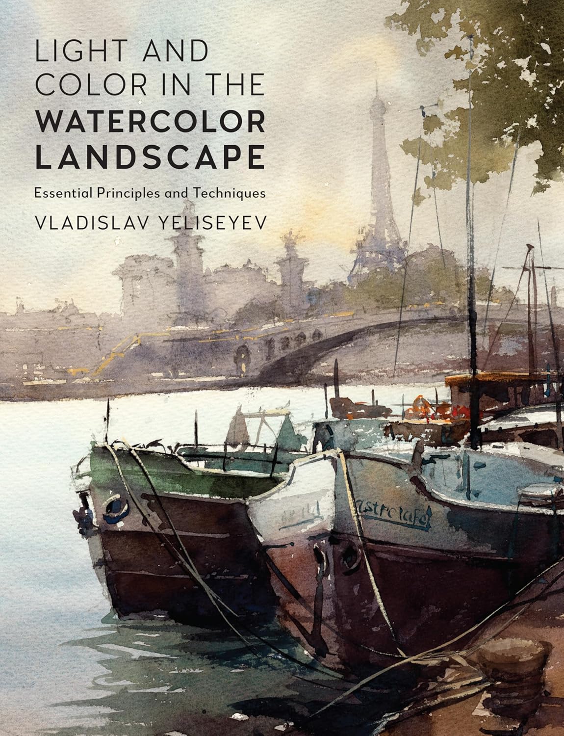 Light and Color in the Watercolor Landscape: Essential Principles and Techniques (For Artists) - Image 1