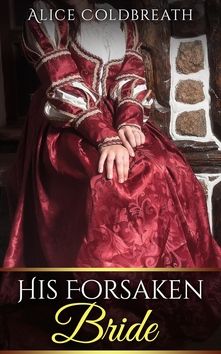 Alice Coldbreath His Forsaken Bride front cover view historical romance novel