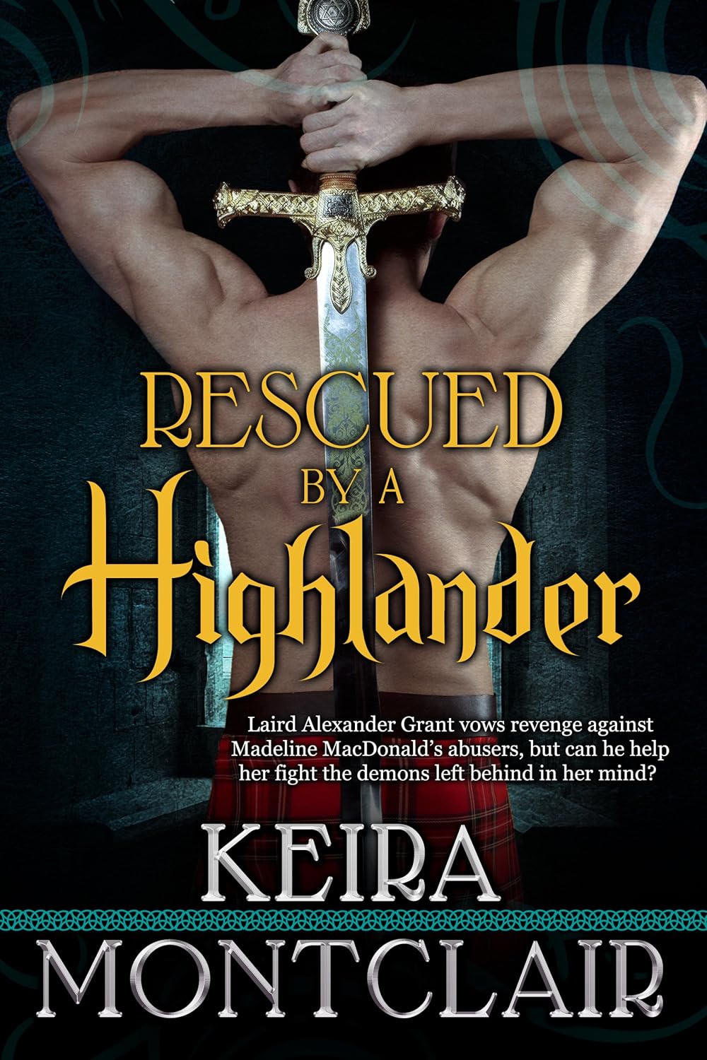 Keira Montclair Rescued by a Highlander Clan Grant Book One front cover showcasing historical Scottish romance artwork.