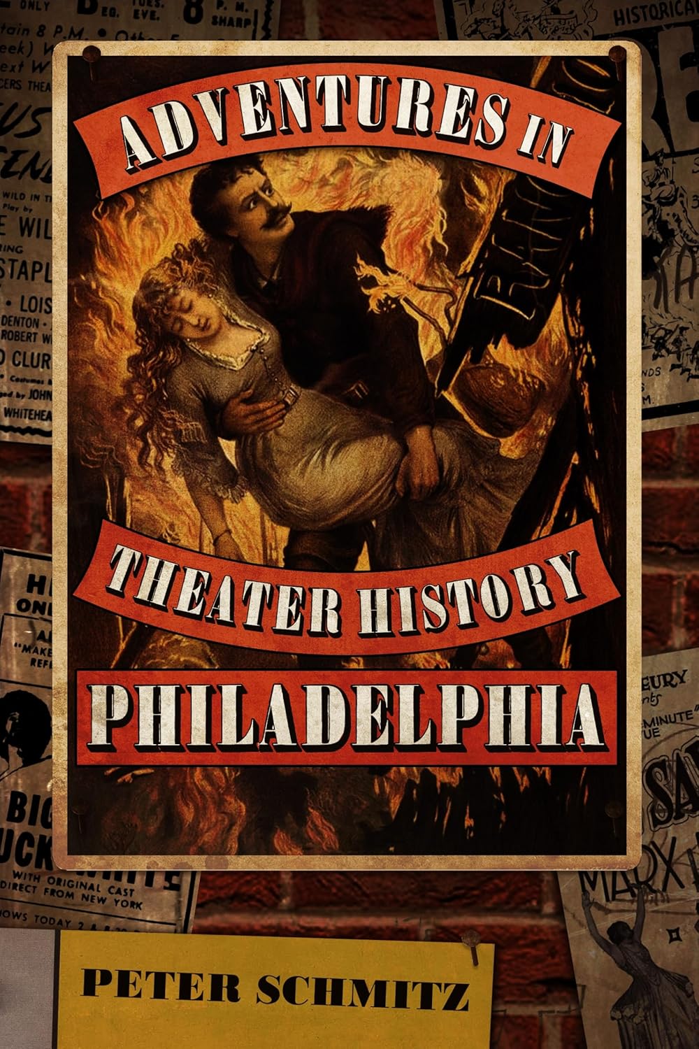 Adventures in Theater History: Philadelphia - Image 1