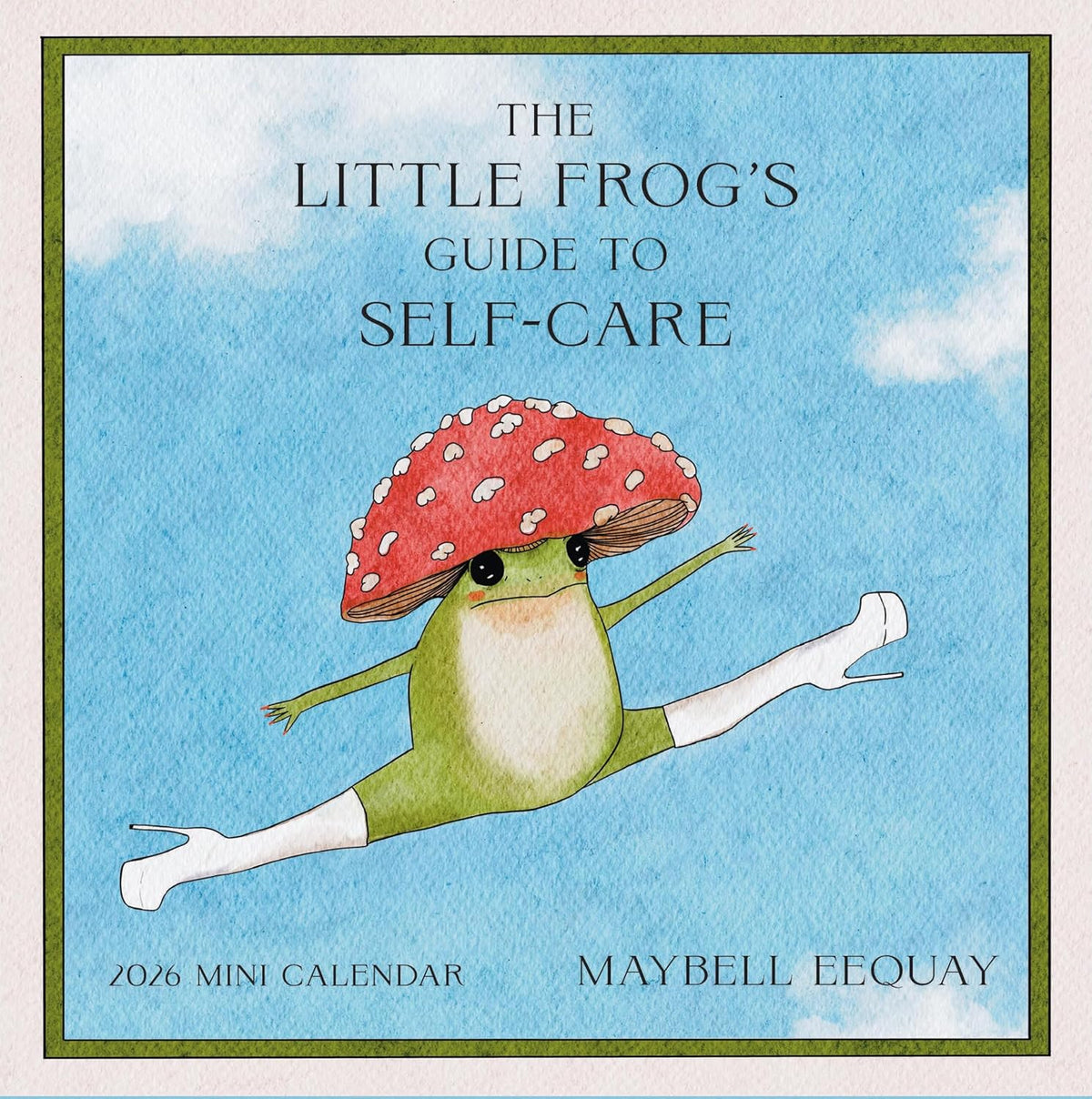 The Little Frog's Guide to Self-Care Mini Wall Calendar 2026 - Image 1