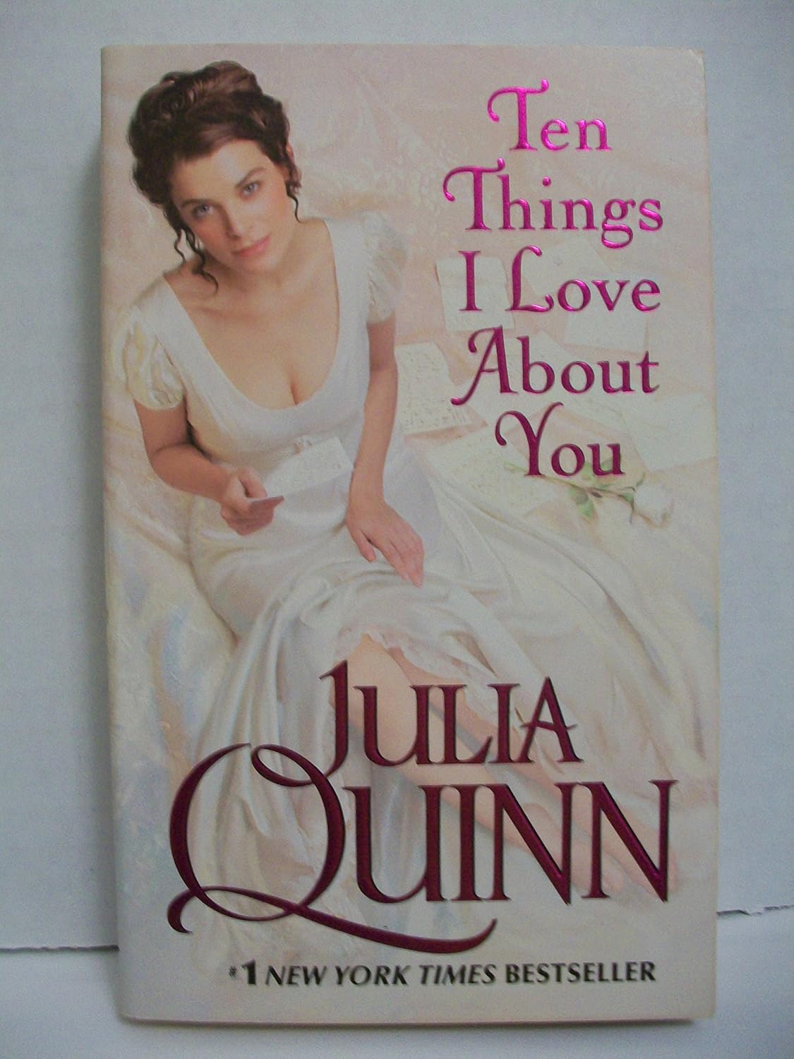 Julia Quinn Ten Things I Love About You paperback novel front view