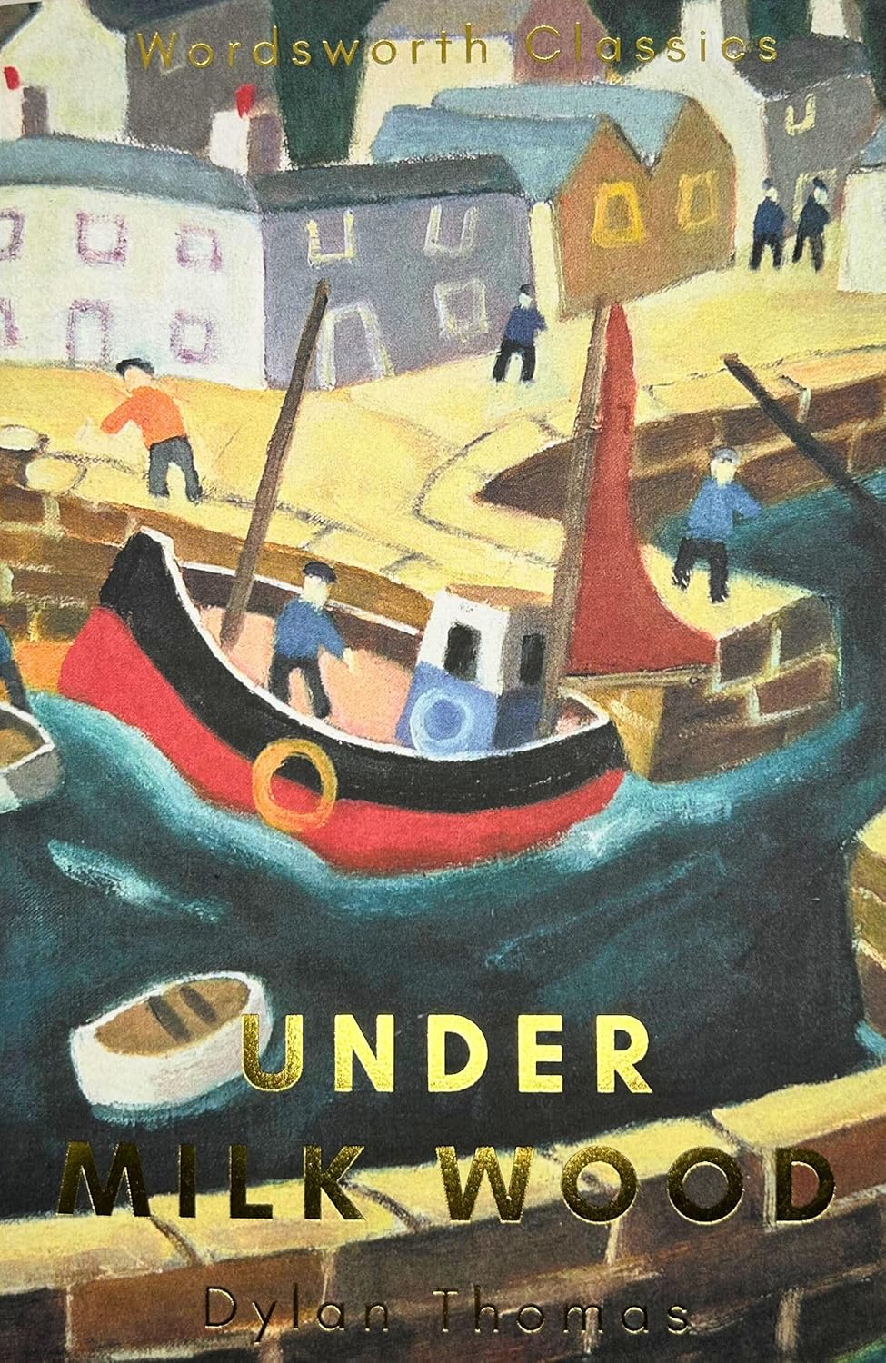 Under Milk Wood: Including Portrait of the Artist as a Young Dog (Wordsworth Classics) - Image 1