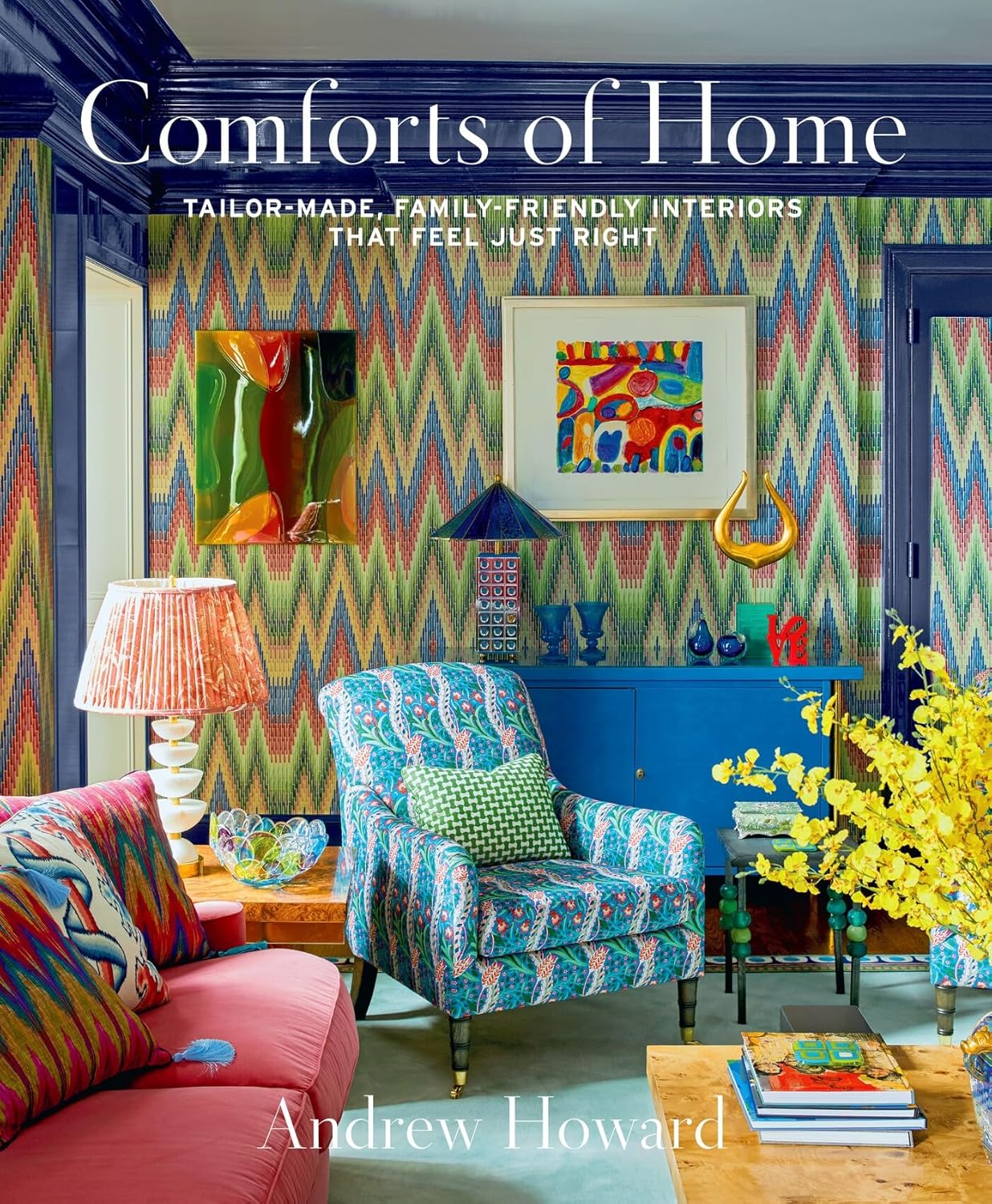 Andrew Howard Comforts of Home book front cover view