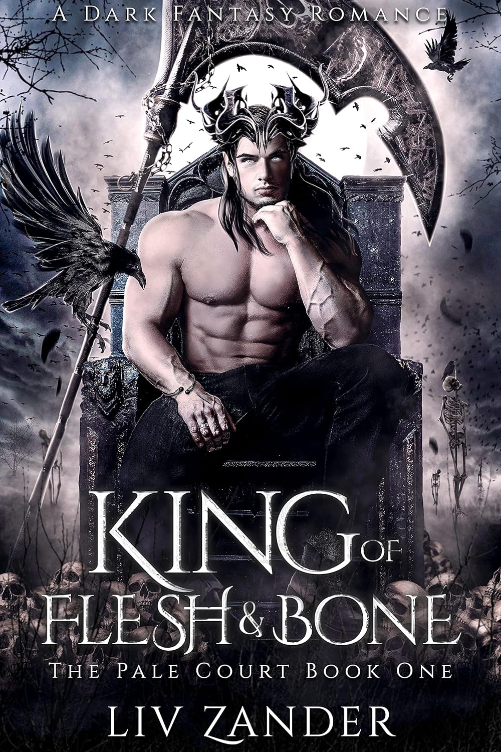 Liv Zander King of Flesh and Bone book cover showing a crowned man on a bone throne holding a scythe.