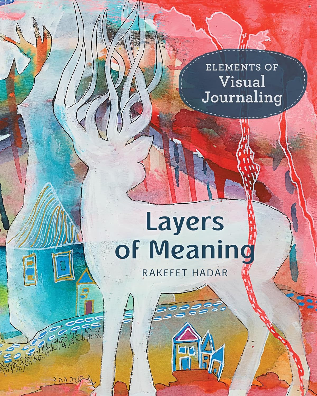 Layers of Meaning: Elements of Visual Journaling - Image 1