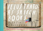 Illustrators' Sketchbooks: Inside the Creative Processes of 60 Iconic and Emerging Artists - Image 1