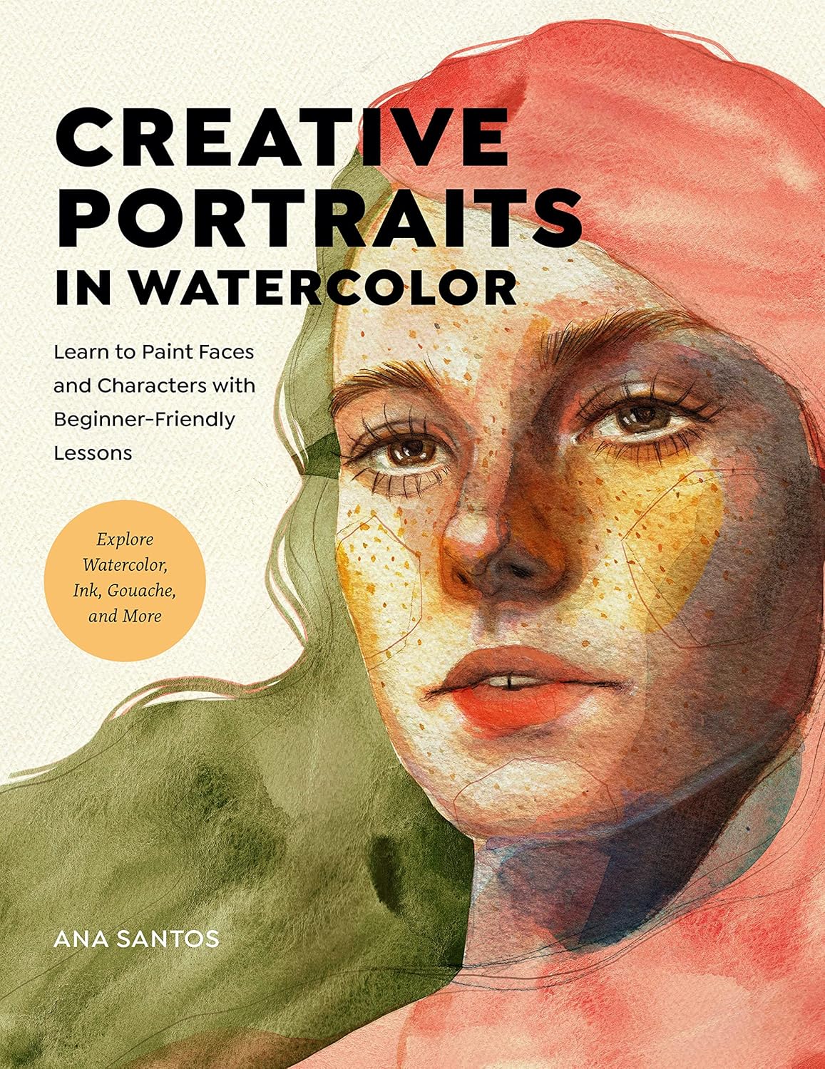 Creative Portraits in Watercolor: Learn to Paint Faces and Characters with Beginner-Friendly Lessons - Explore Watercolor, Ink, Gouache, and More - Image 1