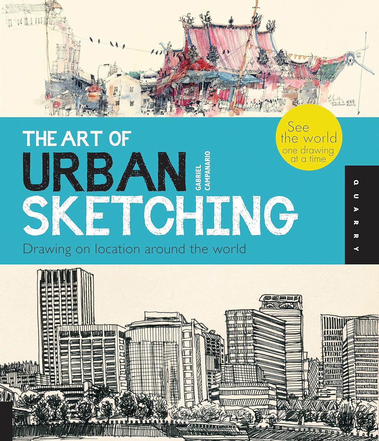 The Art of Urban Sketching: Drawing On Location Around The World - Image 1