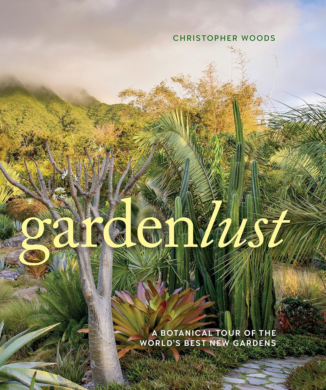 Gardenlust: A Botanical Tour of the Worldâ€™s Best New Gardens - Image 1