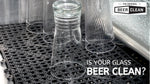 Beer clean glass test result with sparkling residue free finish