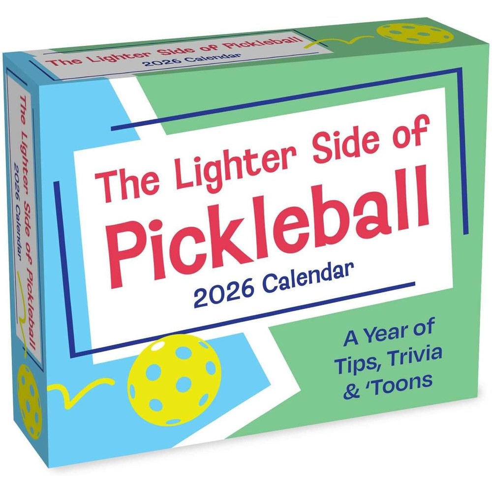 The Lighter Side of Pickleball 2026 Day-to-Day Calendar: A Year of Tips, Trivia & 'Toons