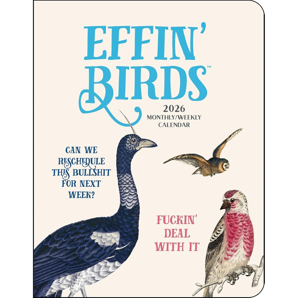 Effin' Birds 12-Month 2026 Monthly/Weekly Planner Calendar
