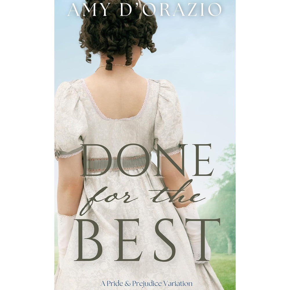 Amy D'Orazio Done for the Best Pride and Prejudice variation novel front cover view