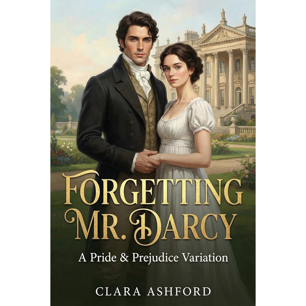 Clara Ashford Forgetting Mr Darcy book cover front view romantic Regency fiction