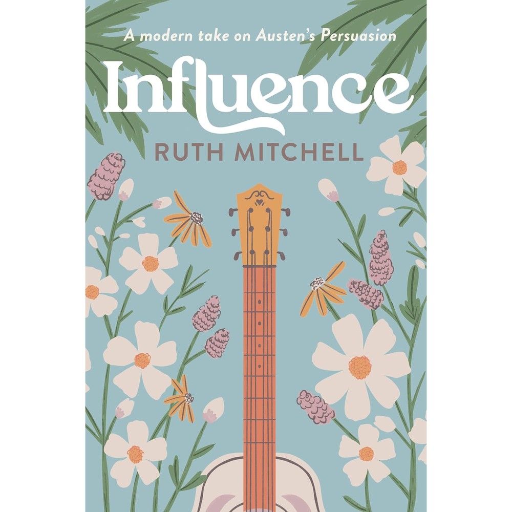 Ruth Mitchell Influence Modern Jane Book One front cover view featuring a guitar with floral illustrations on a light blue background.