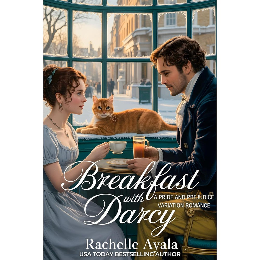Rachelle Ayala Breakfast With Darcy paperback novel front view showing characters by a snowy window.